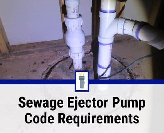 sewage ejector pump code requirements sewage ejector pump code requirements
