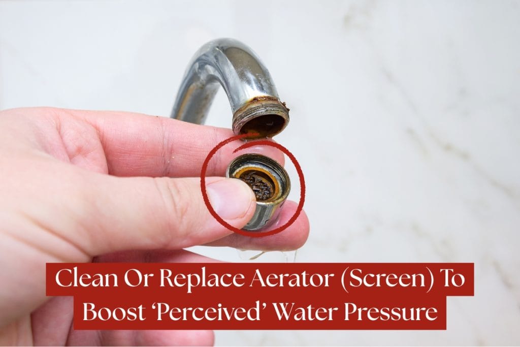 How To Increase Low Water Pressure for Good (Booster Pumps And Quick Fixes) 4 clean replace aerator to boost water pressure
