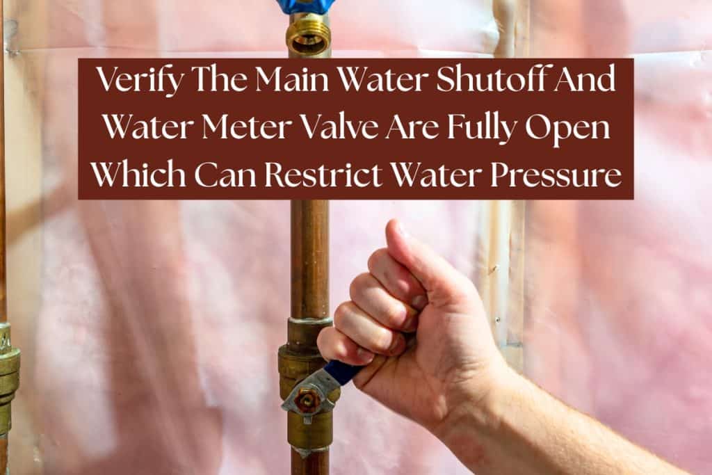 How To Increase Low Water Pressure for Good (Booster Pumps And Quick Fixes) 6 fully open main water shutoff to boost water pressure